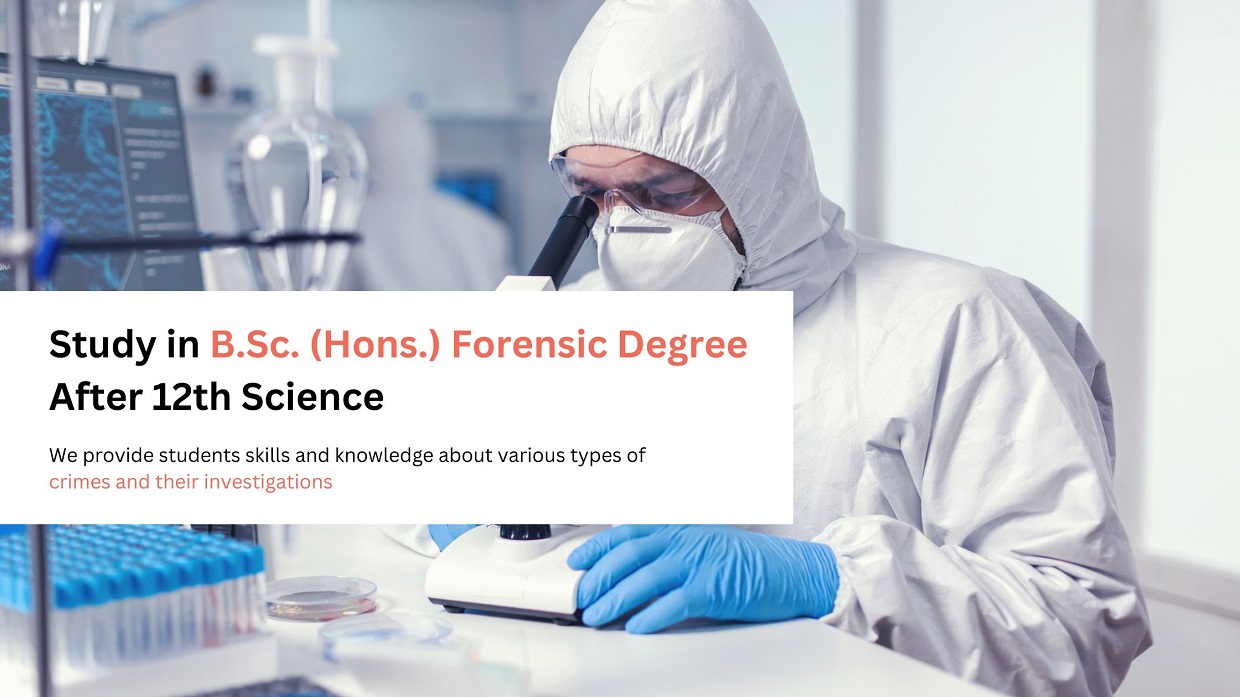 Best Career Options in B.Sc.(Hons.) Forensic Science after 12th Science